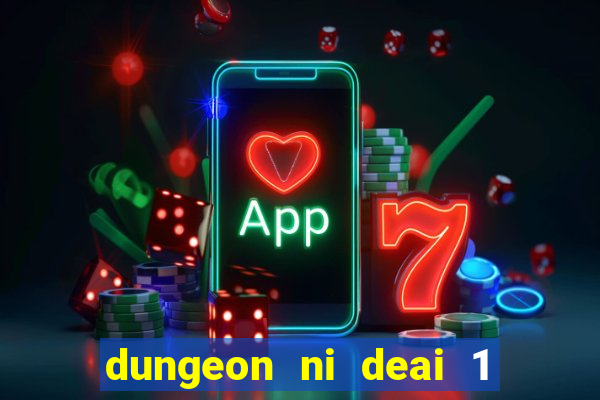 dungeon ni deai 1 temporada dublado